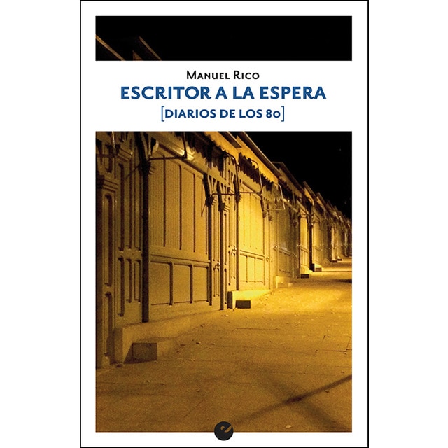 Imagem 0 de Escritor a la espera (diarios de los 80)(Tapa blanda)