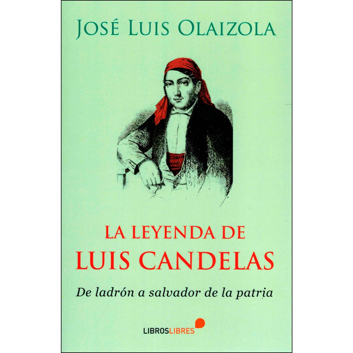 Imagem 0 de LA LEYENDA DE LUIS CANDELAS (Capa mole)