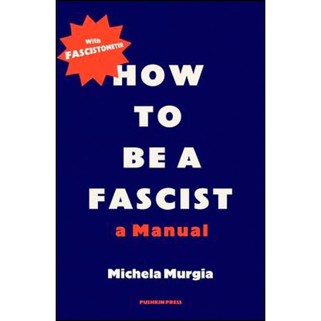 How to Be a Fascist 1