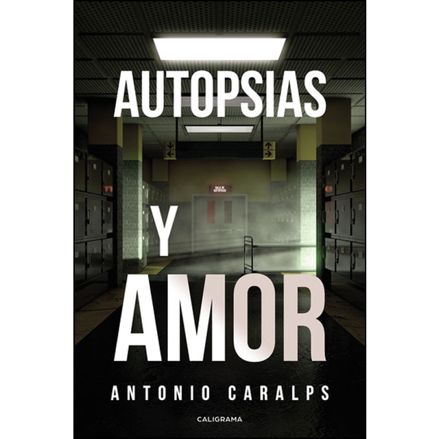 Imagen 0 de Autopsias y amor (Tapa blanda)