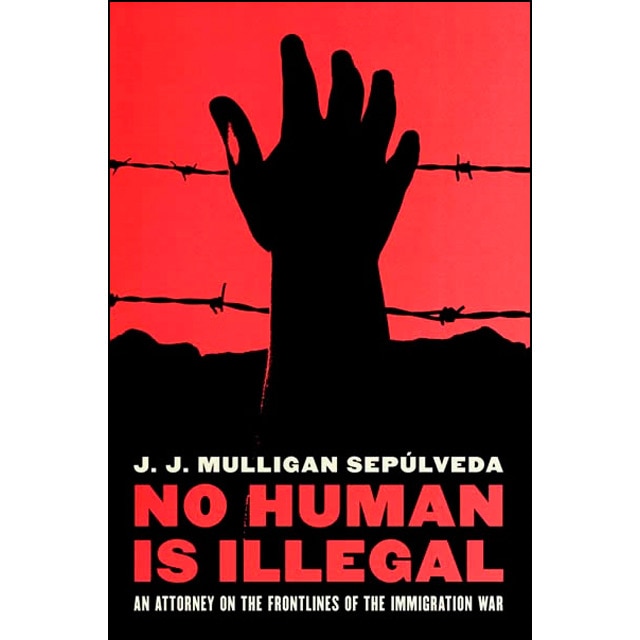 No Human Is Illegal 1