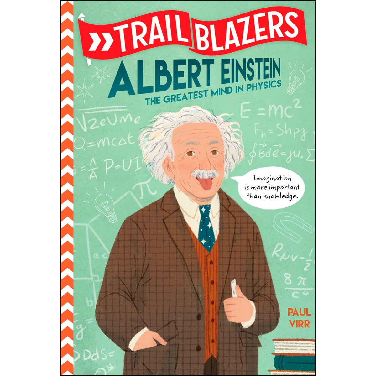 Trailblazers: Albert Einstein : The Greatest Mind in Physics 1