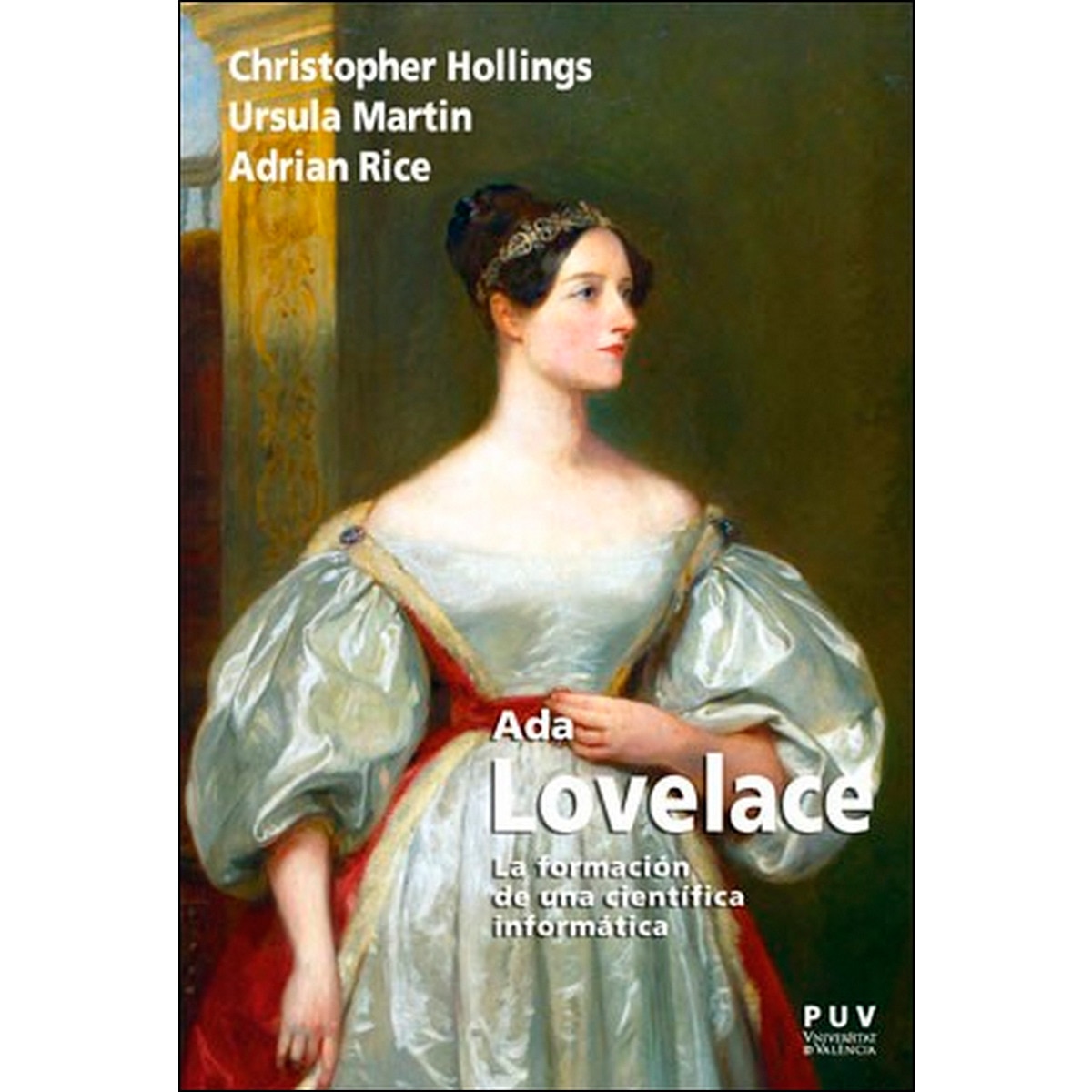 Ada Lovelace: La formación de una científica informática (Capa mole) 1