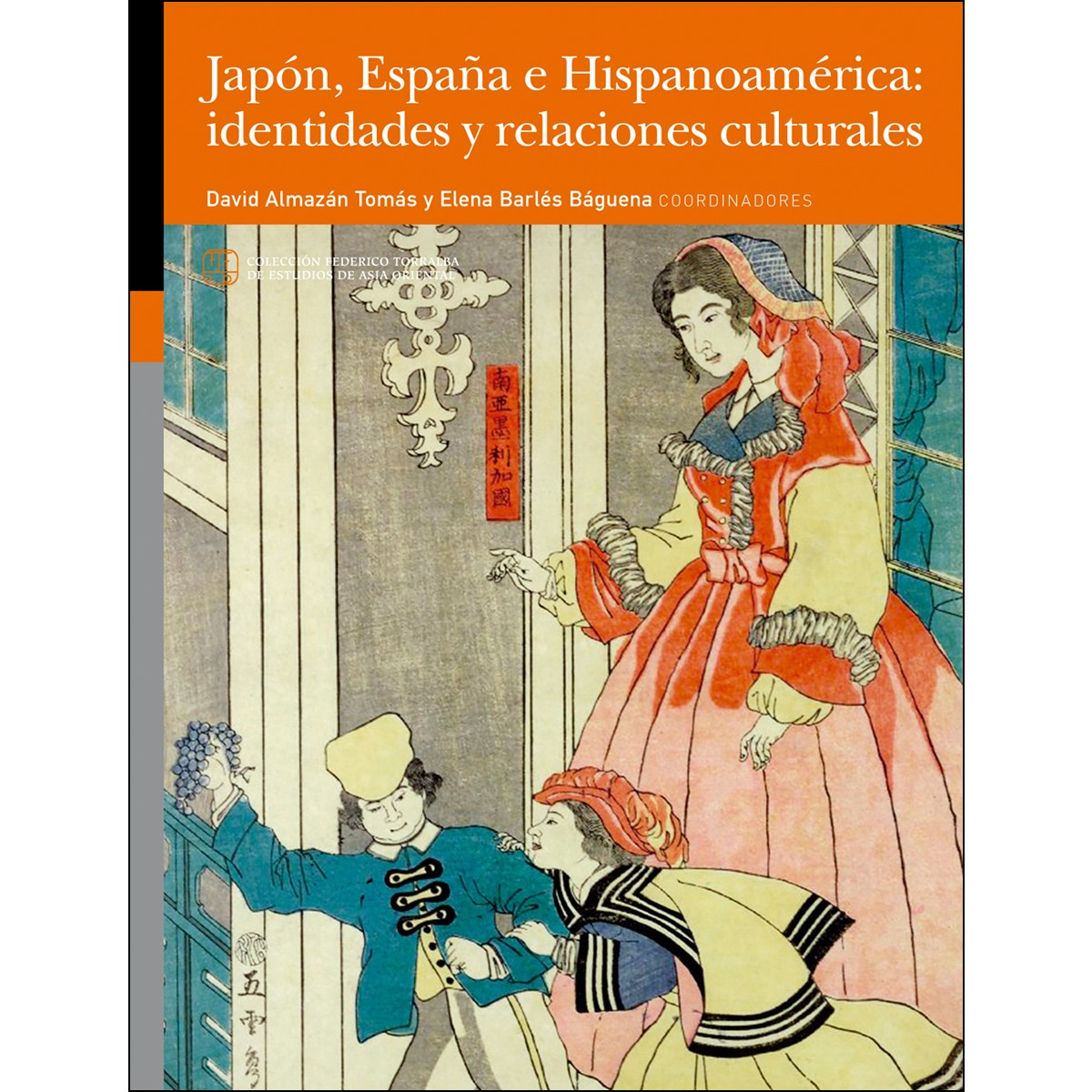 Imagem 0 de Japón, españa e hispanoamérica: identidades y relaciones culturales