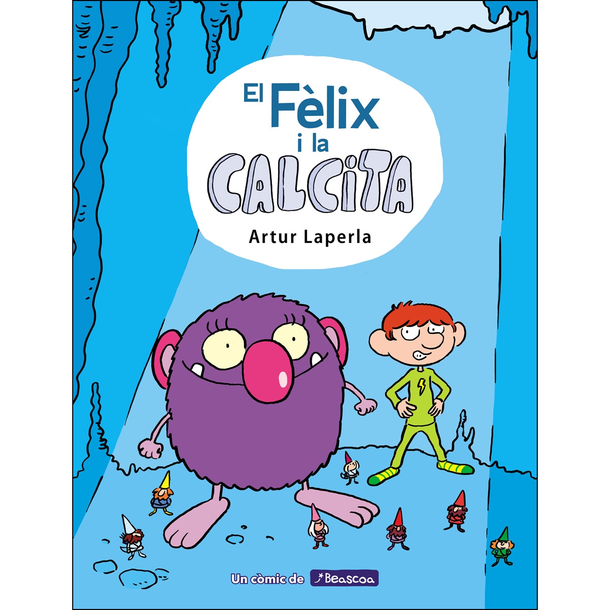 El Fèlix i la Calcita (El Fèlix i la Calcita 1): El meu primer còmic (Capa dura) 1