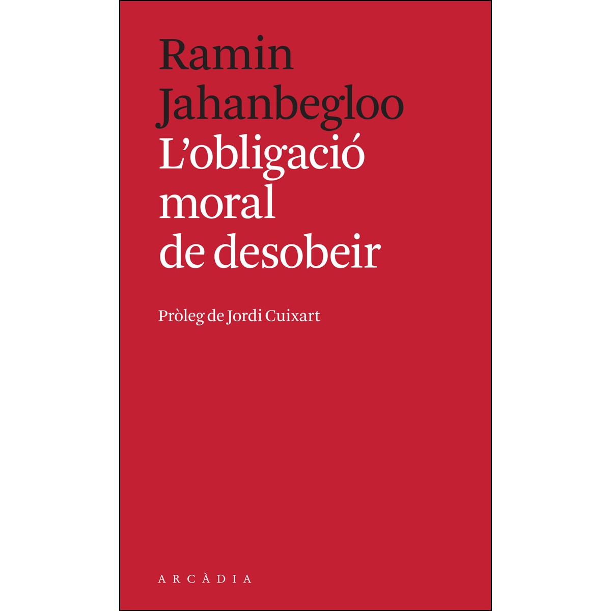 L'obligació moral de desobeir(Tapa blanda) 1