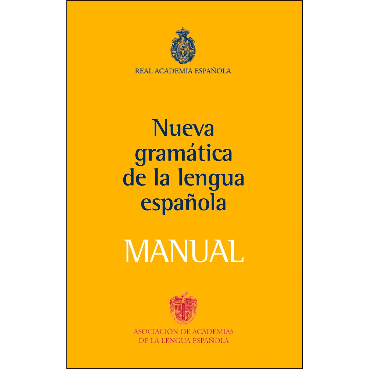 Imagen 0 de Manual de la Nueva Gramática de la lengua española  (Tapa blanda con solapas)