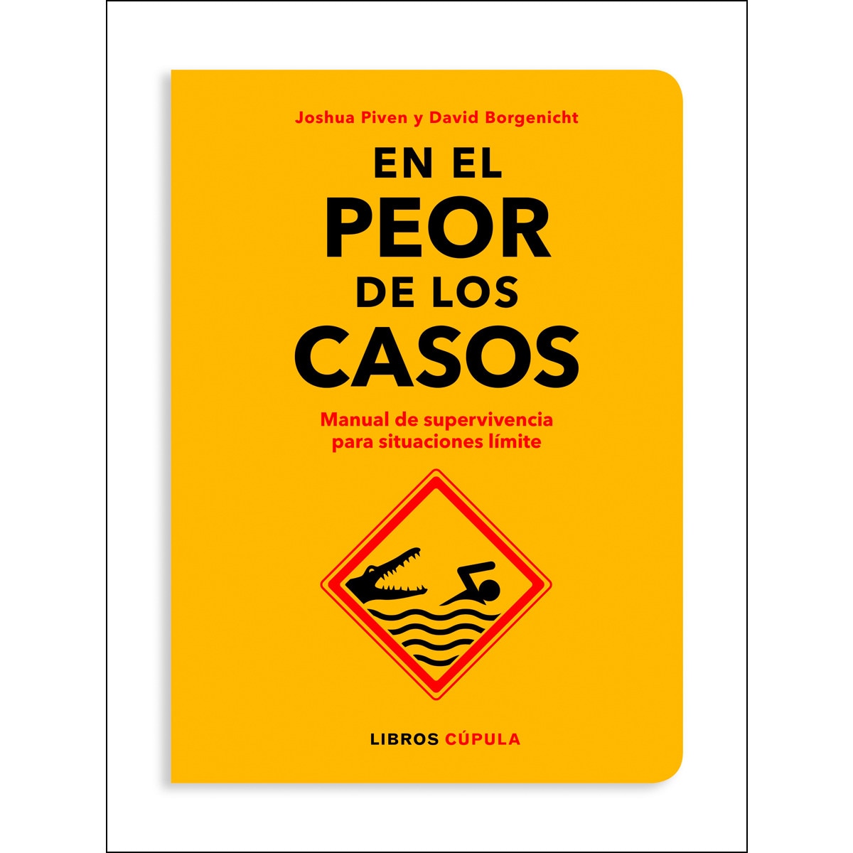 Imagem 0 de En el peor de los casos: Manual de supervivencia para situaciones límite(Tapa dura)