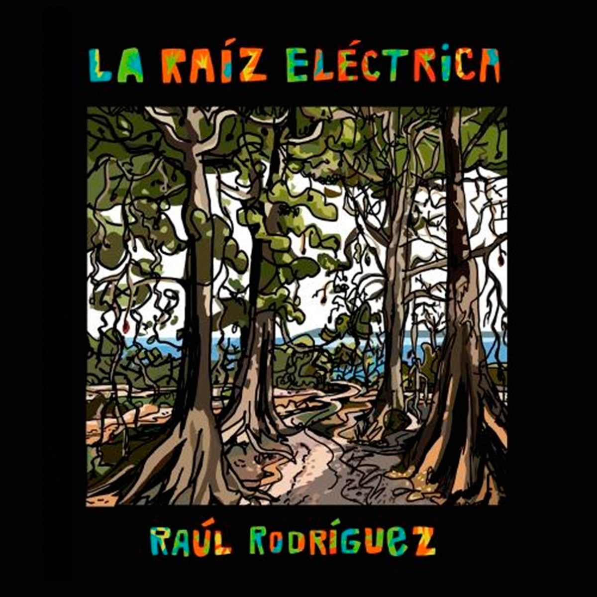 Imagem 0 de Raúl rodríguez - la raíz eléctrica