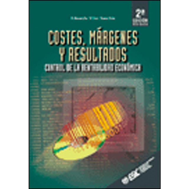Costes, márgenes y resultados: Control de la rentabilidad económica(Tapa blanda) 1