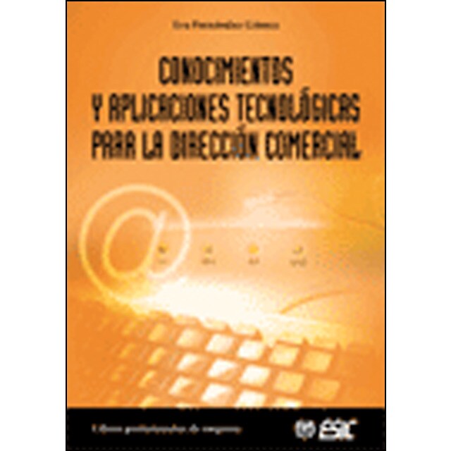 Conocimientos y aplicaciones tecnológicas para la dirección comer(Tapa blanda) 1