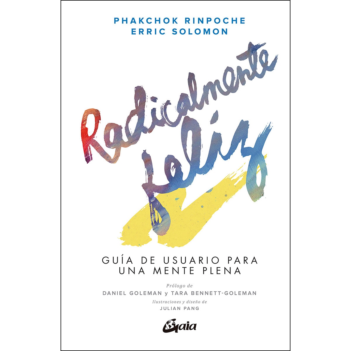 Imagem 0 de Radicalmente feliz: Guía de usuario para una mente plena(Tapa dura)