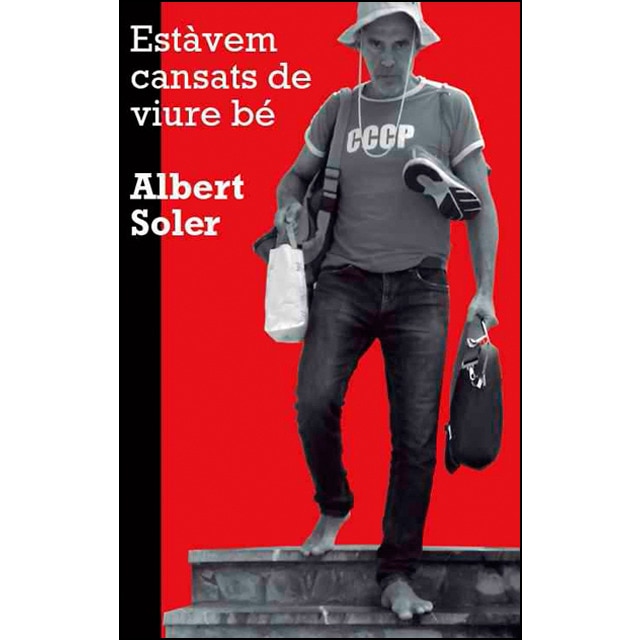 Imagen 0 de Estàvem cansats de viure bé (tapa blanda)