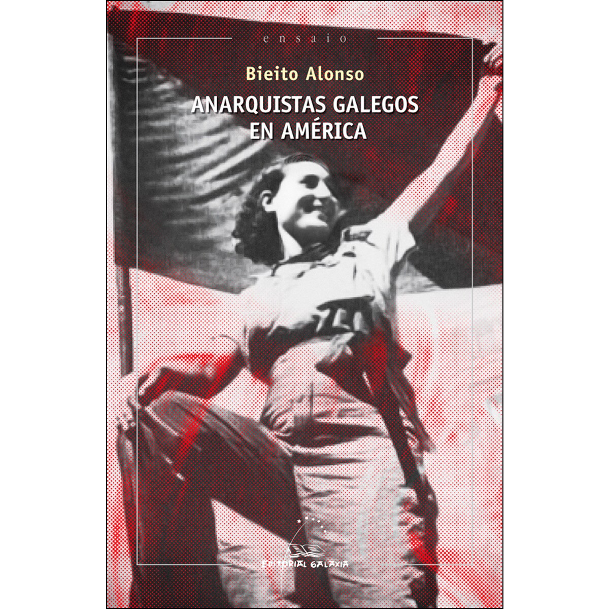 Anarquistas galegos en América (Capa mole) 1