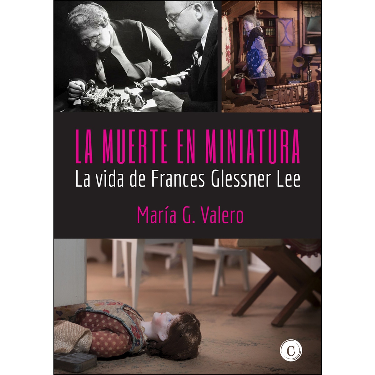 Imagem 0 de La Muerte En Miniatura: La Vida De Frances Glessner Lee