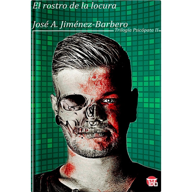 Imagem 0 de El rostro de la locura: Trilogía del psicópata adolescente ii(Tapa blanda)