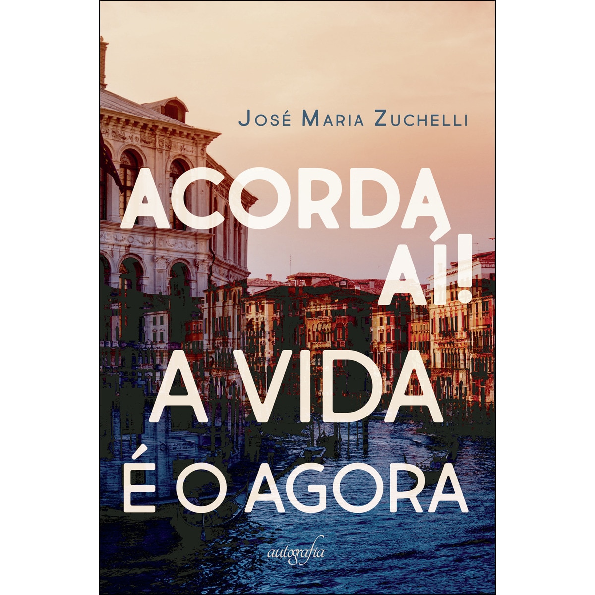 Acorda Aí! A Vida É O Agora 1