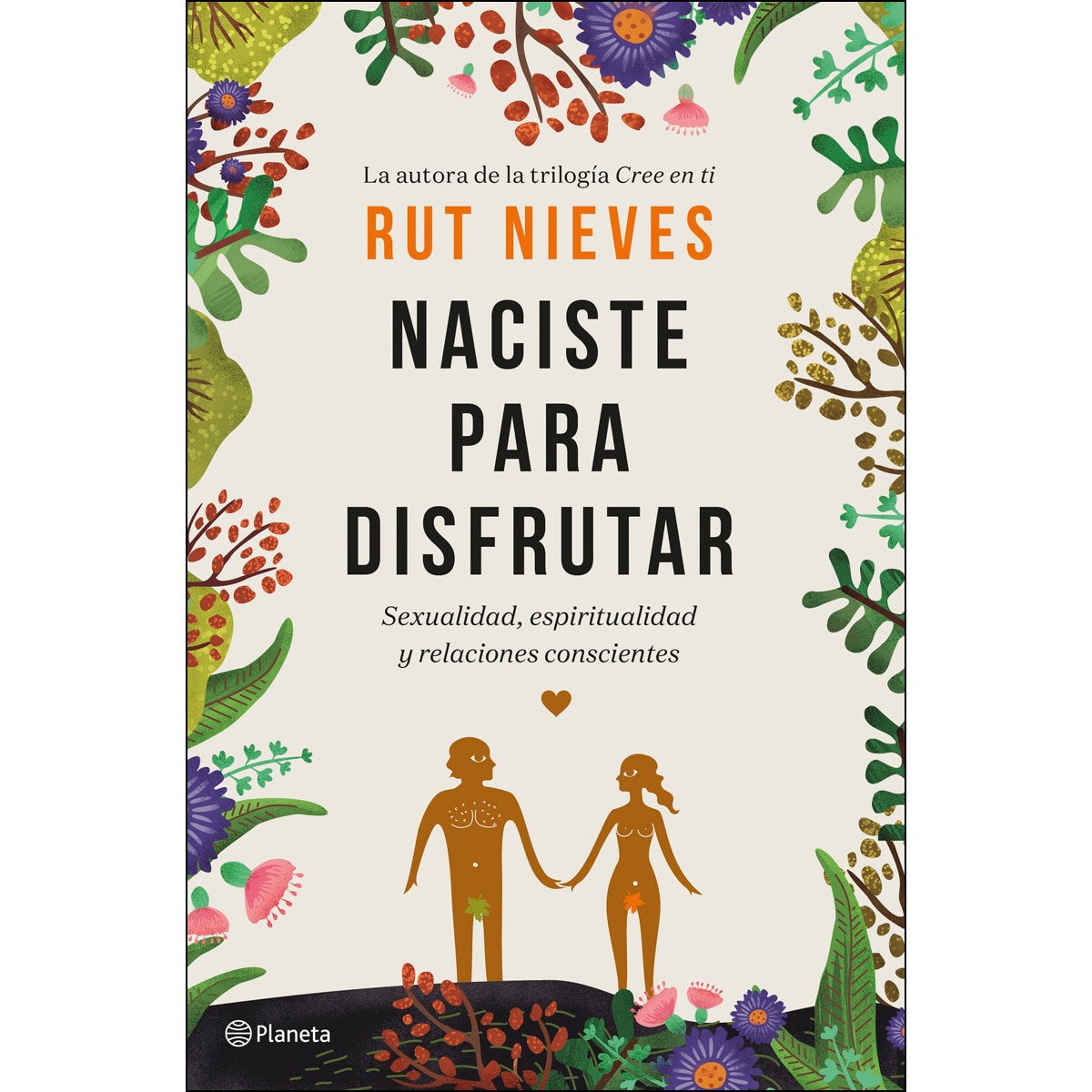 Imagem 0 de Naciste para disfrutar: Sexualidad, espiritualidad y relaciones conscientes(Tapa dura)