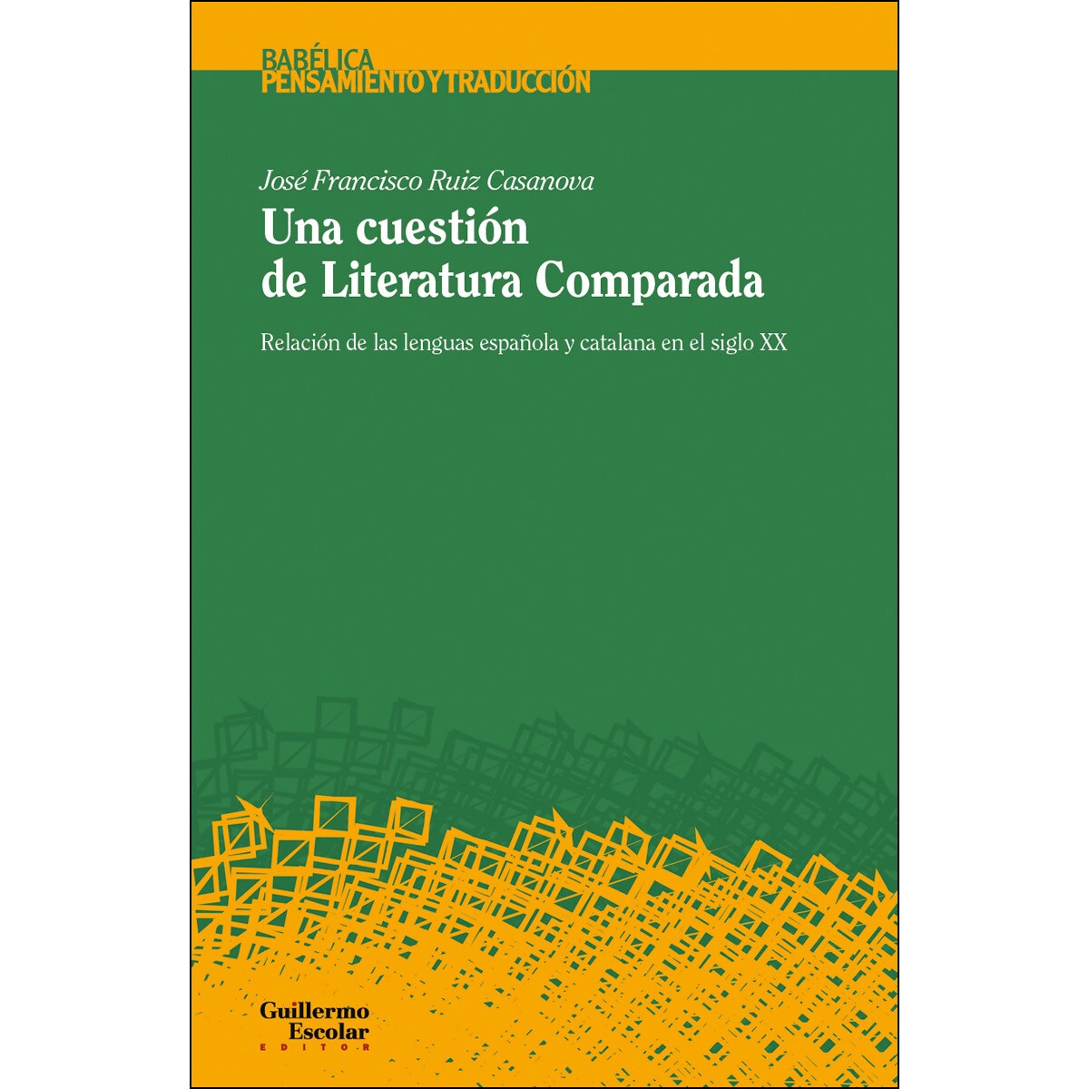 Una cuestión de Literatura Comparada: Relación de las lenguas española y catalana en el siglo XX (Capa mole) 1