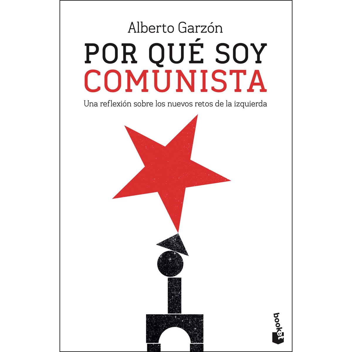 Imagem 0 de Por qué soy comunista: Una reflexión sobre los nuevos retos de la izquierda(Bolsillo) (Tapa blanda)