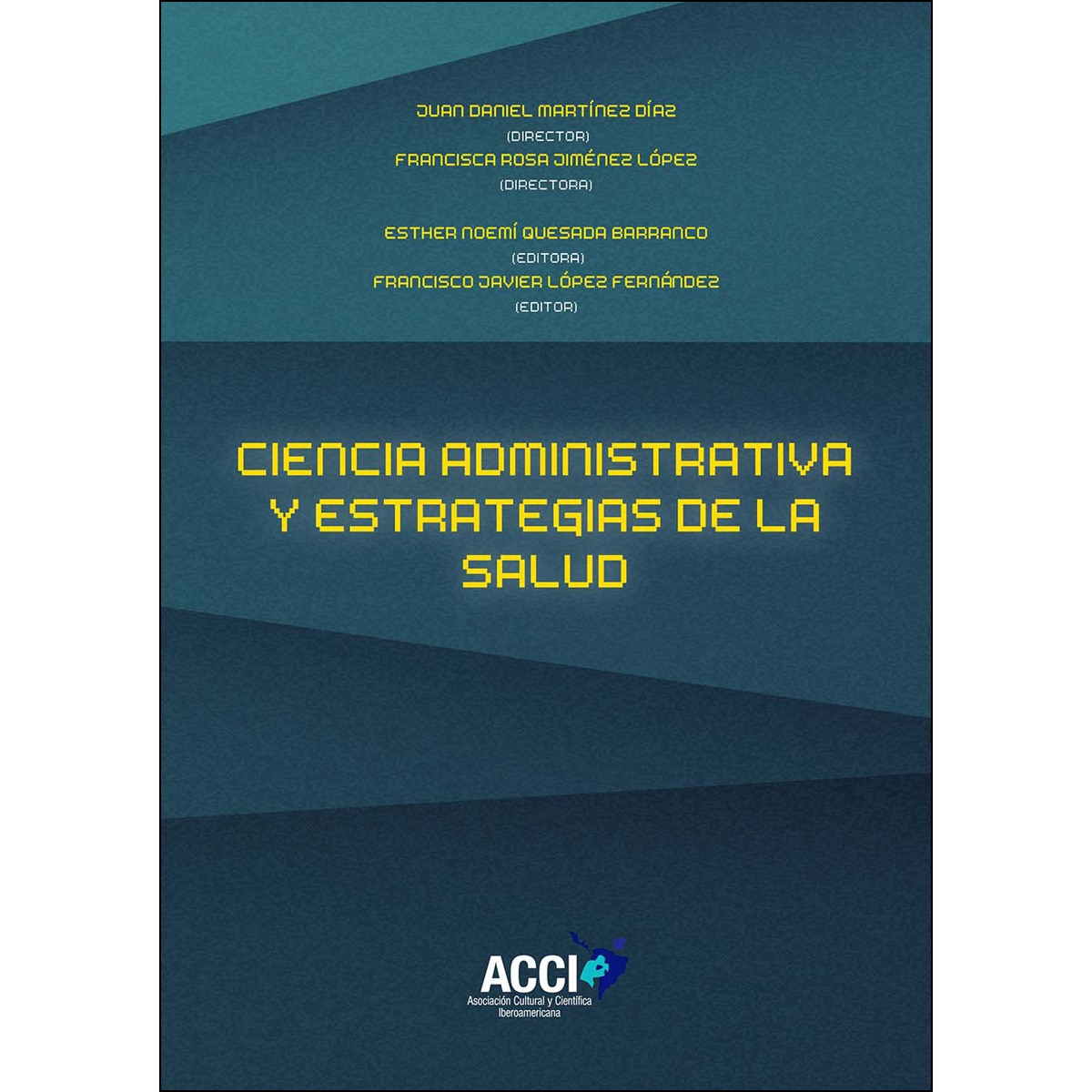 Imagem 0 de Ciencia de la administración y estrategias de salud(Tapa blanda)