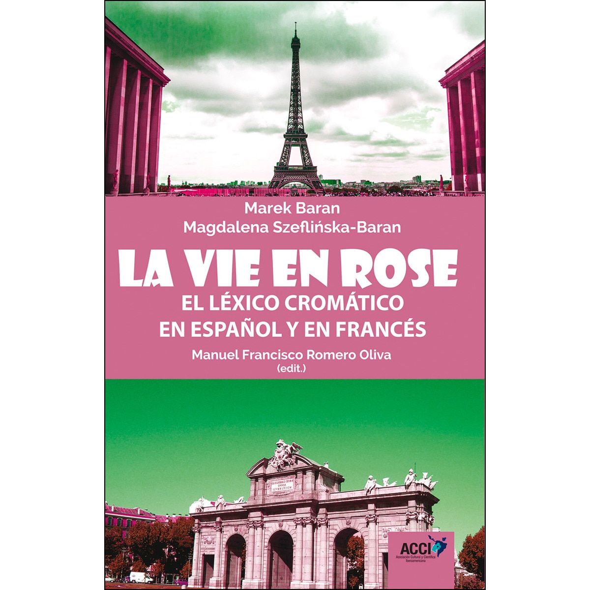 Imagem 0 de La vie en rose: Léxico cromático en español y en francés(Tapa blanda)