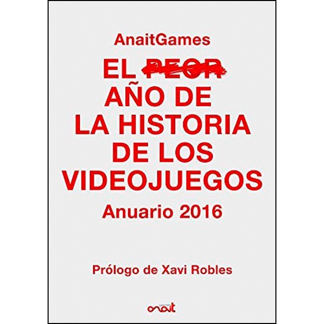 Imagem 0 de El peor año de la historia de los videojuegos: anuario 2016(Tapa blanda con solapas)