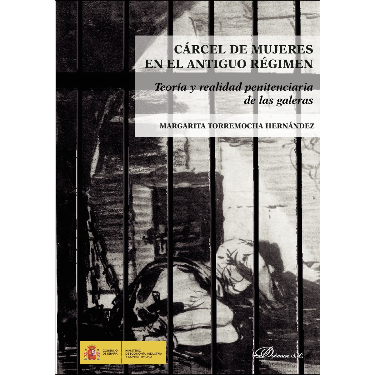 Imagem 0 de Cárcel De Mujeres En El Antiguo Régimenteoría Y Realidad Penitenciaria De Las Galeras