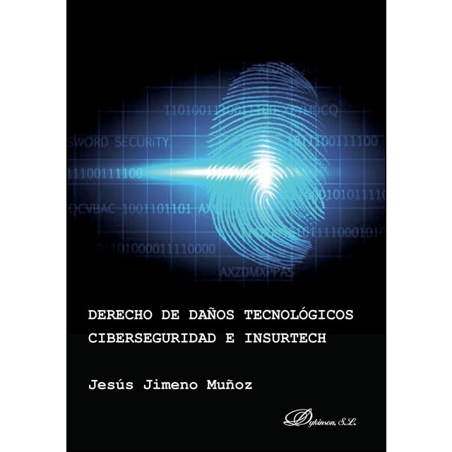 Imagen 0 de Derecho de daños tecnológicos, ciberseguridad e insurtech (Tapa blanda)