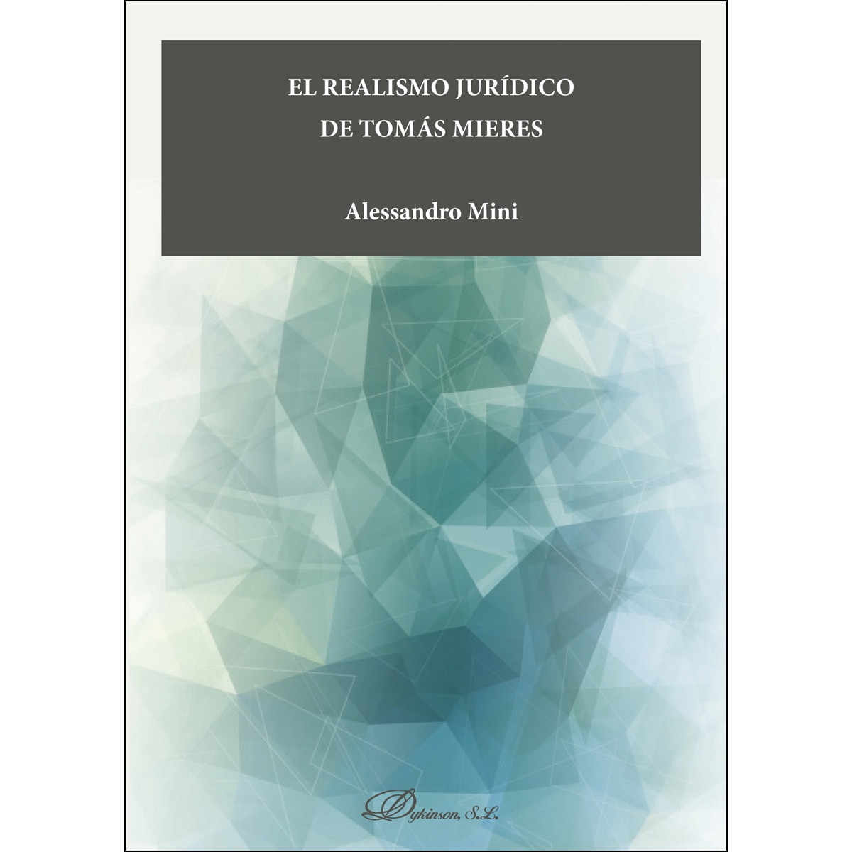 El Realismo Jurídico De Tomás Mieres 1