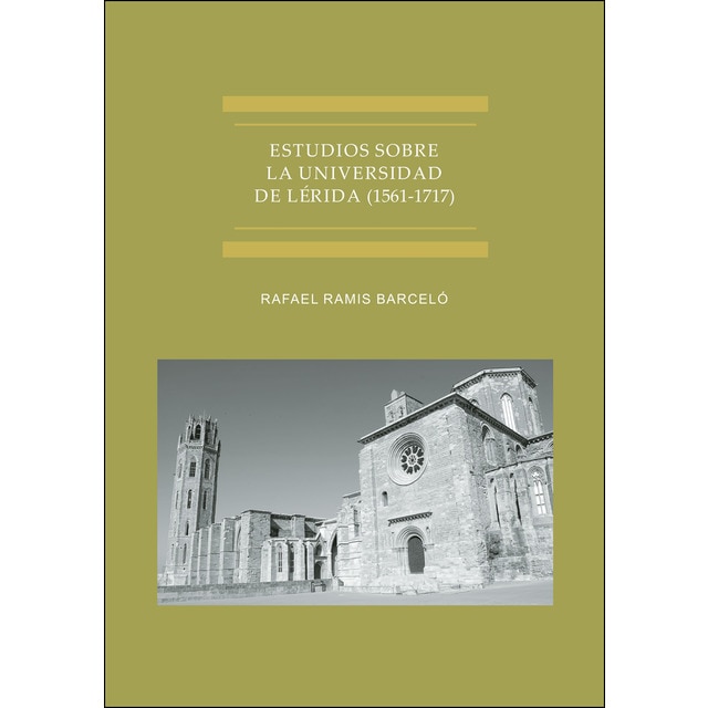 Imagen 0 de Estudios sobre la Universidad de Lérida (1561-1717) (Tapa blanda)