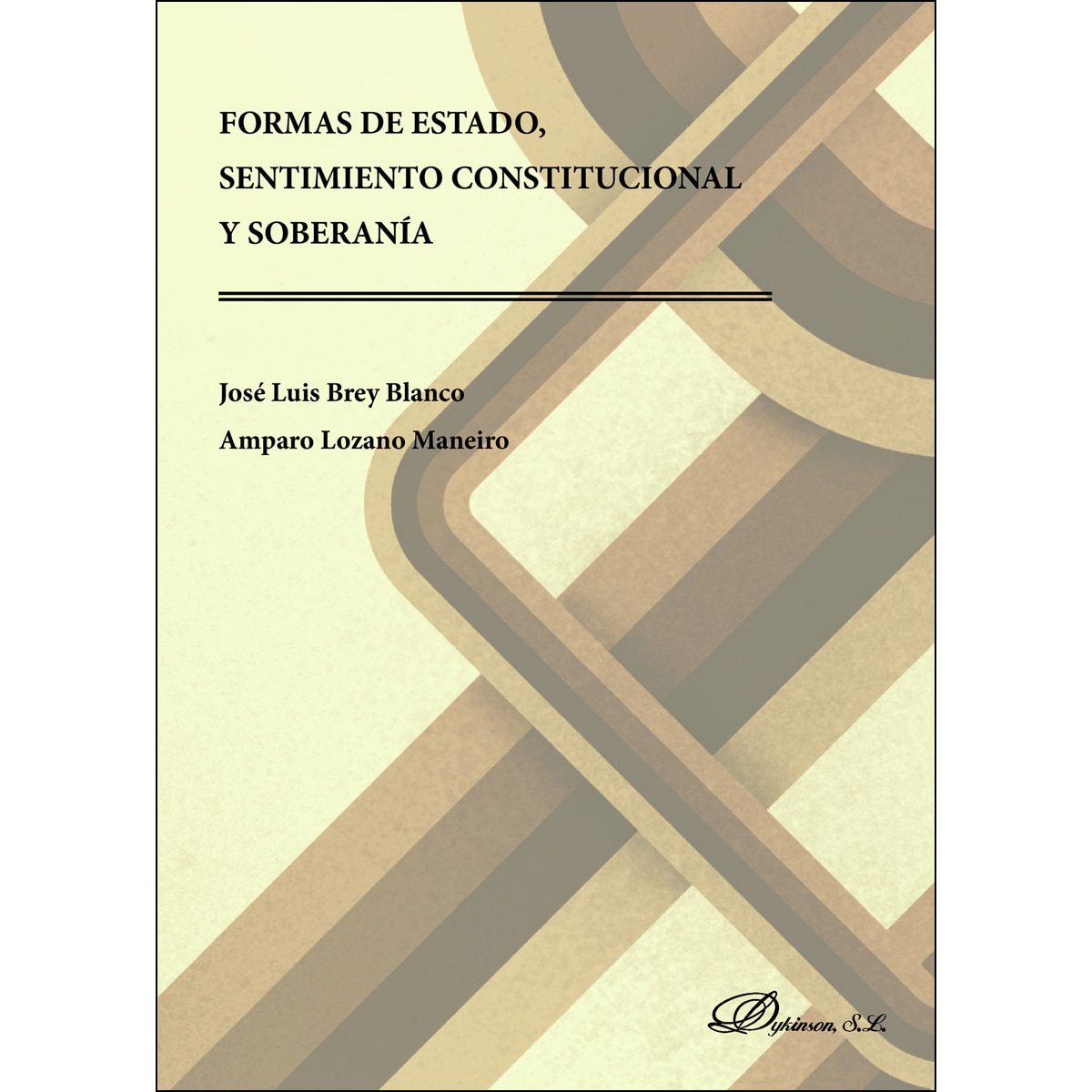 Formas De Estado. Sentimiento Constitucional Y Soberanía 1