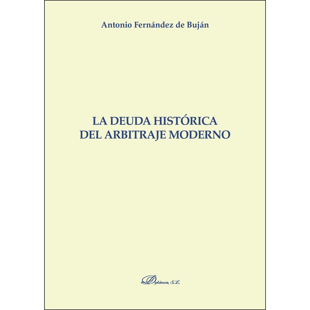 La Deuda Histórica Del Arbitraje Moderno 1