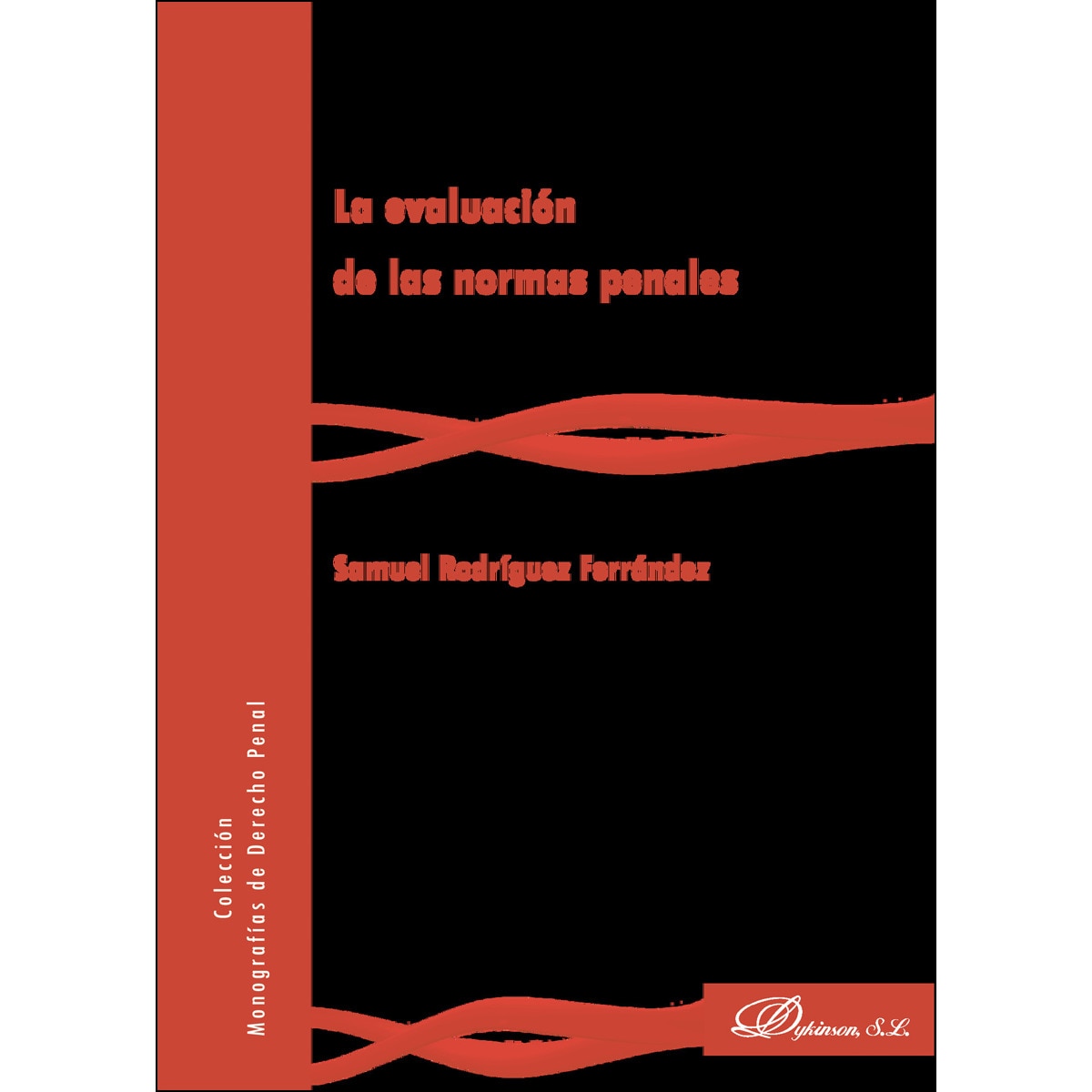 La Evaluación De Las Normas Penales 1