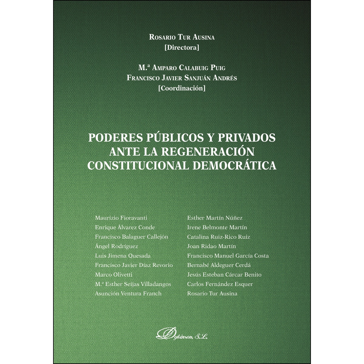 Imagem 0 de Poderes Públicos Y Privados Ante La Regeneración Constitucional Democrática