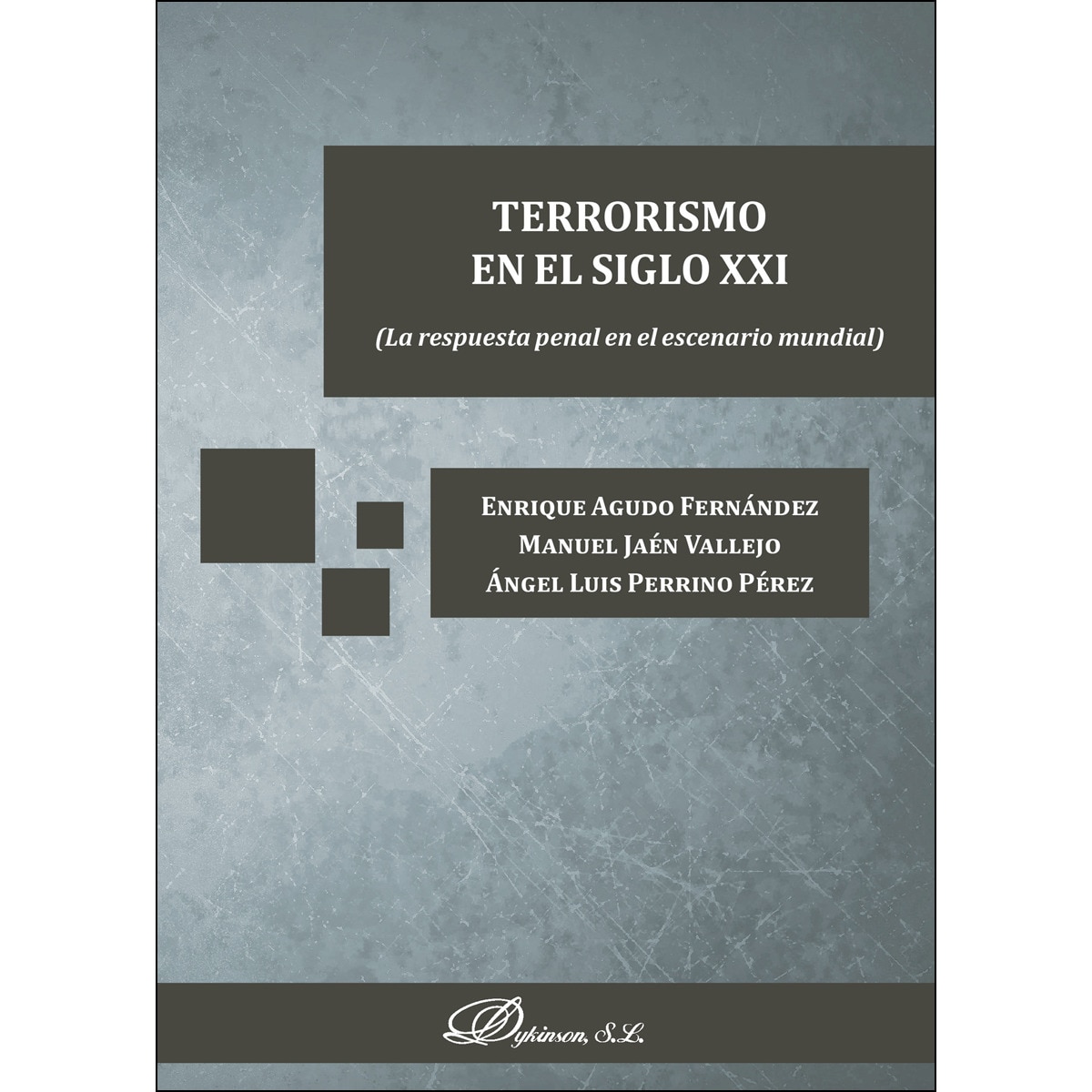 Terrorismo en el siglo XXI: La respuesta penal en el escenario mundial (Capa mole com abas) 1