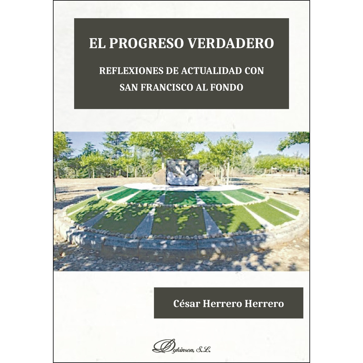 Imagem 0 de El Progreso Verdaderoreflexiones De Actualidad Con San Francisco Al Fondo