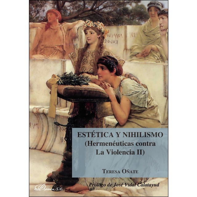 Imagen 0 de Estética y nihilismo (Hermenéuticas contra la Violencia II) (Tapa blanda)