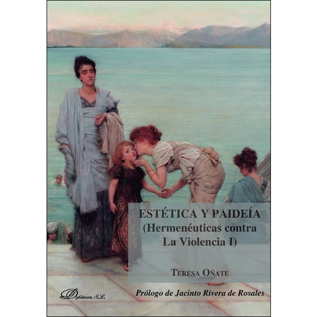 Imagen 0 de Estética y paideía (Hermenéuticas contra la Violencia I) (Tapa blanda)