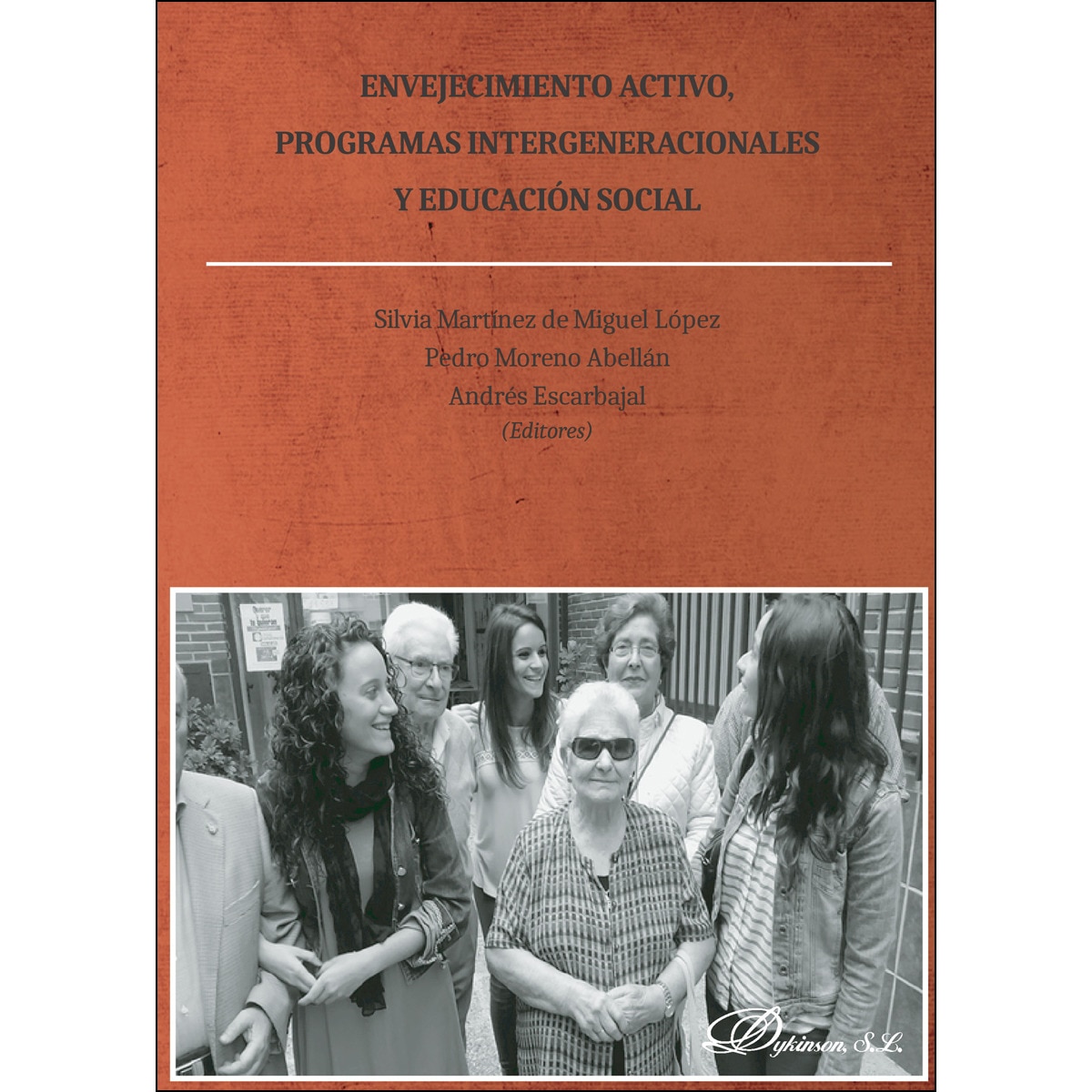 Envejecimiento Activo. Programas Intergeneracionales Y Educación Social 1