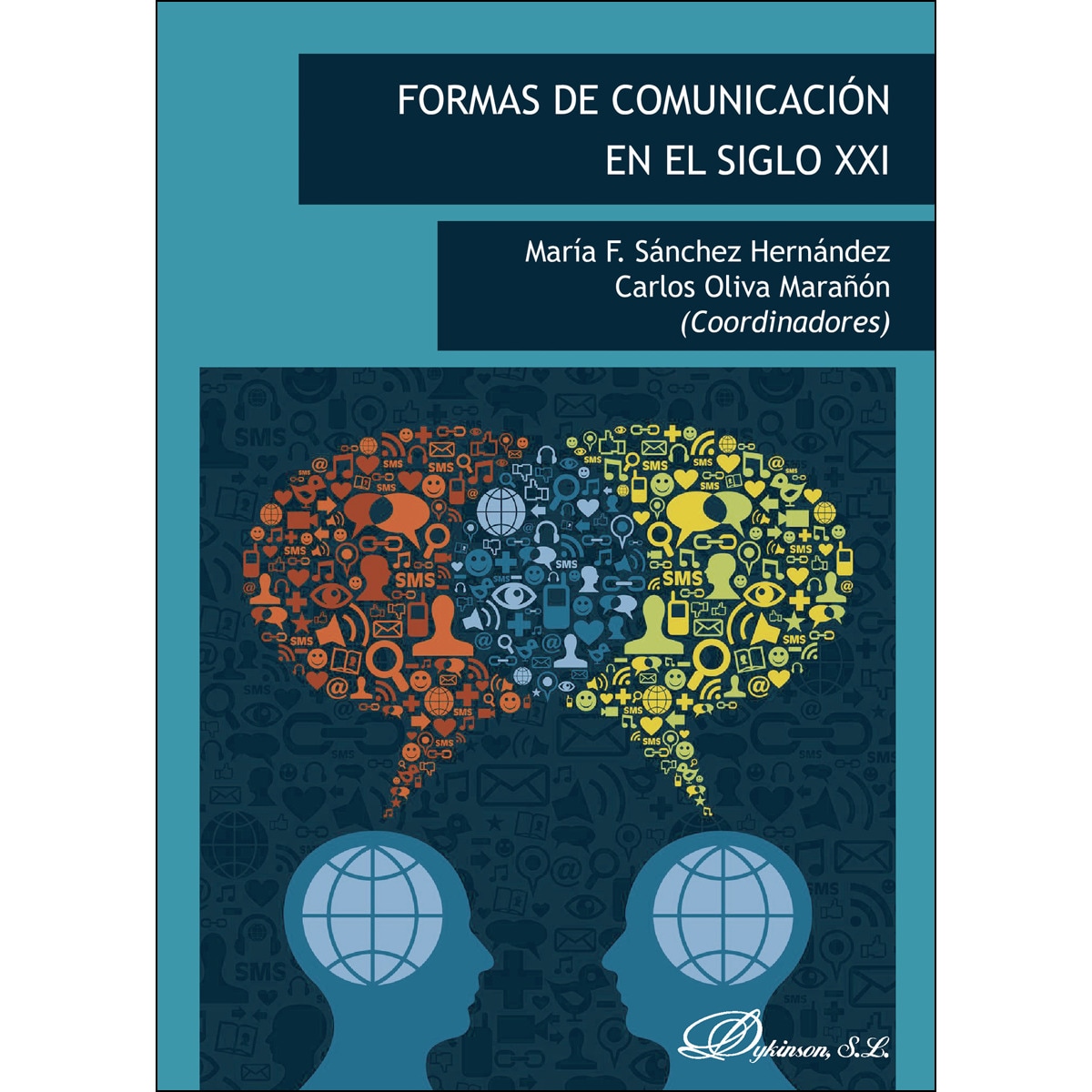 Formas De Comunicación En El Siglo XXI 1
