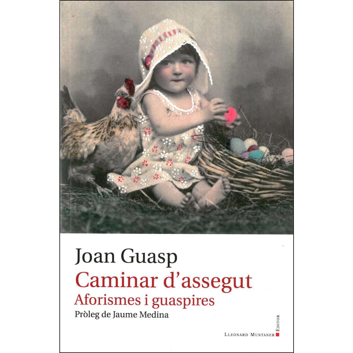 Caminar d'assegut: Aforismes i guaspires (Capa mole com abas) 1