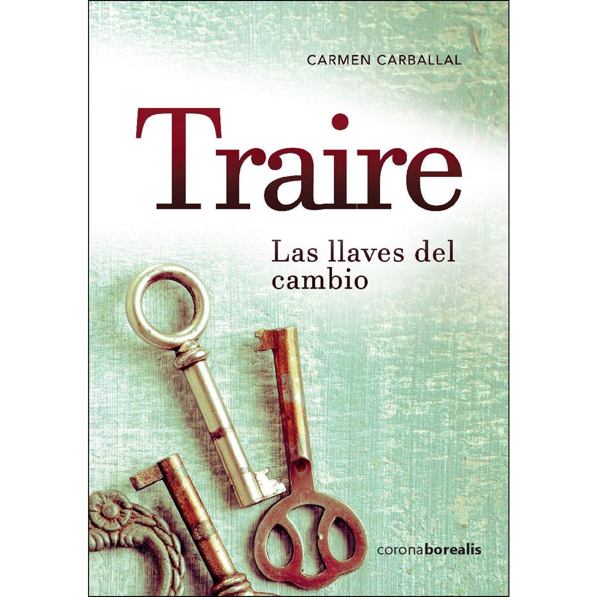 Traire, las llaves del cambio(Tapa blanda) 1