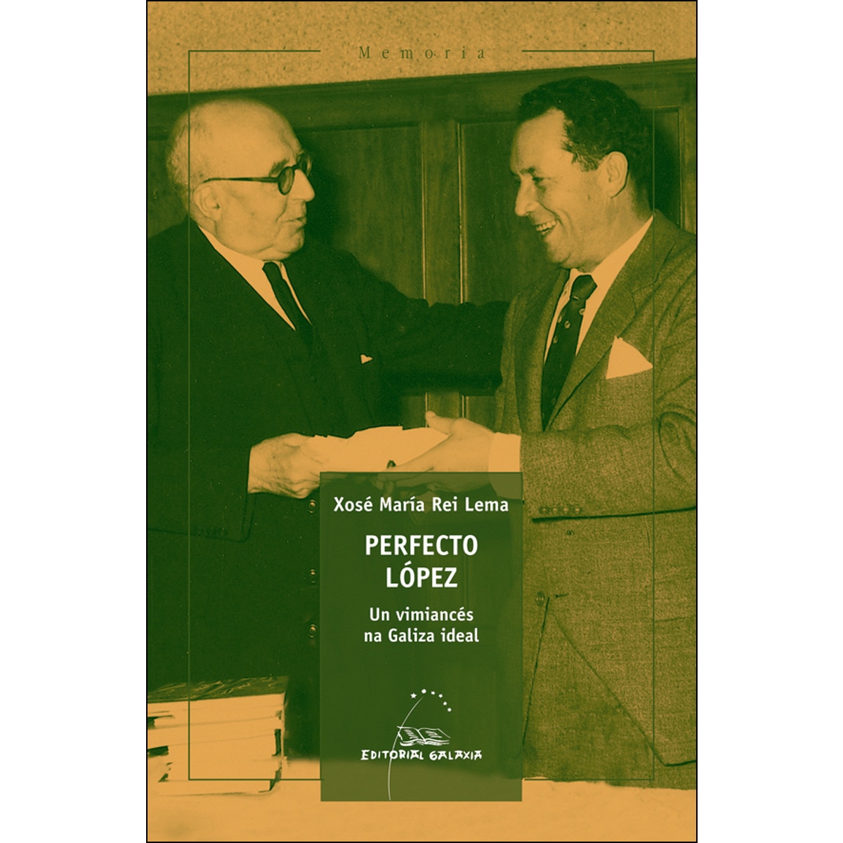 Perfecto lopez. Un vimiances na galiza ideal (Capa mole com abas) 1