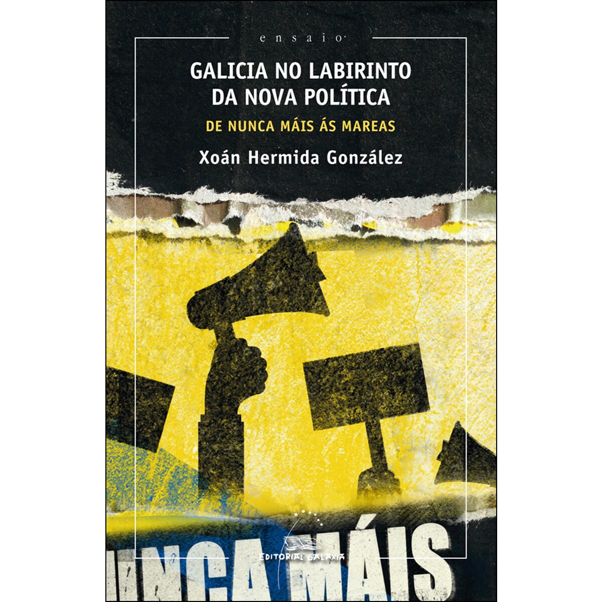 Galicia no labirinto da nova politica (Capa mole com abas) 1