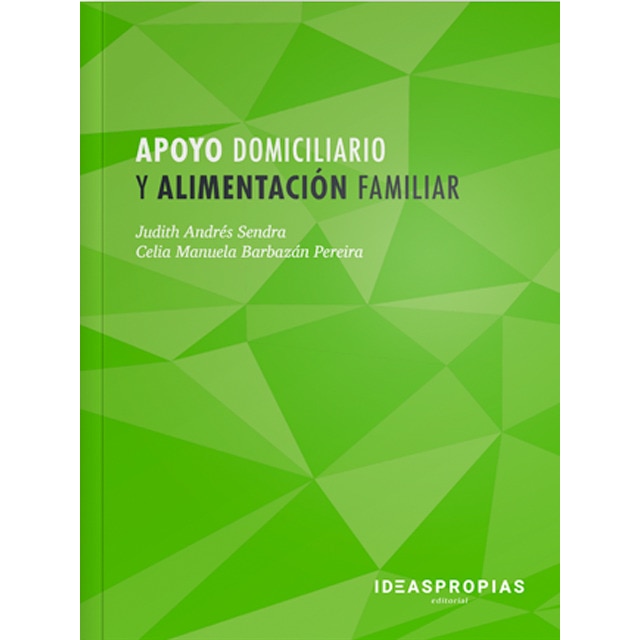 Imagem 0 de Apoyo domiciliario y alimentación familiar: El asistente como eje central en la administración y mantenimiento del hogar del dependiente(Tapa bl
