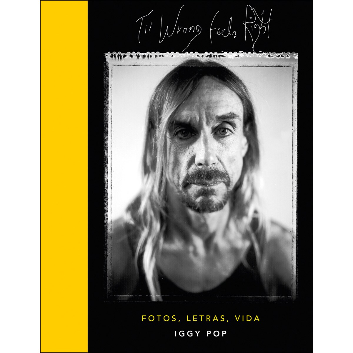 'Til Wrong Feels Right: Letras y más  (Tapa dura) 1