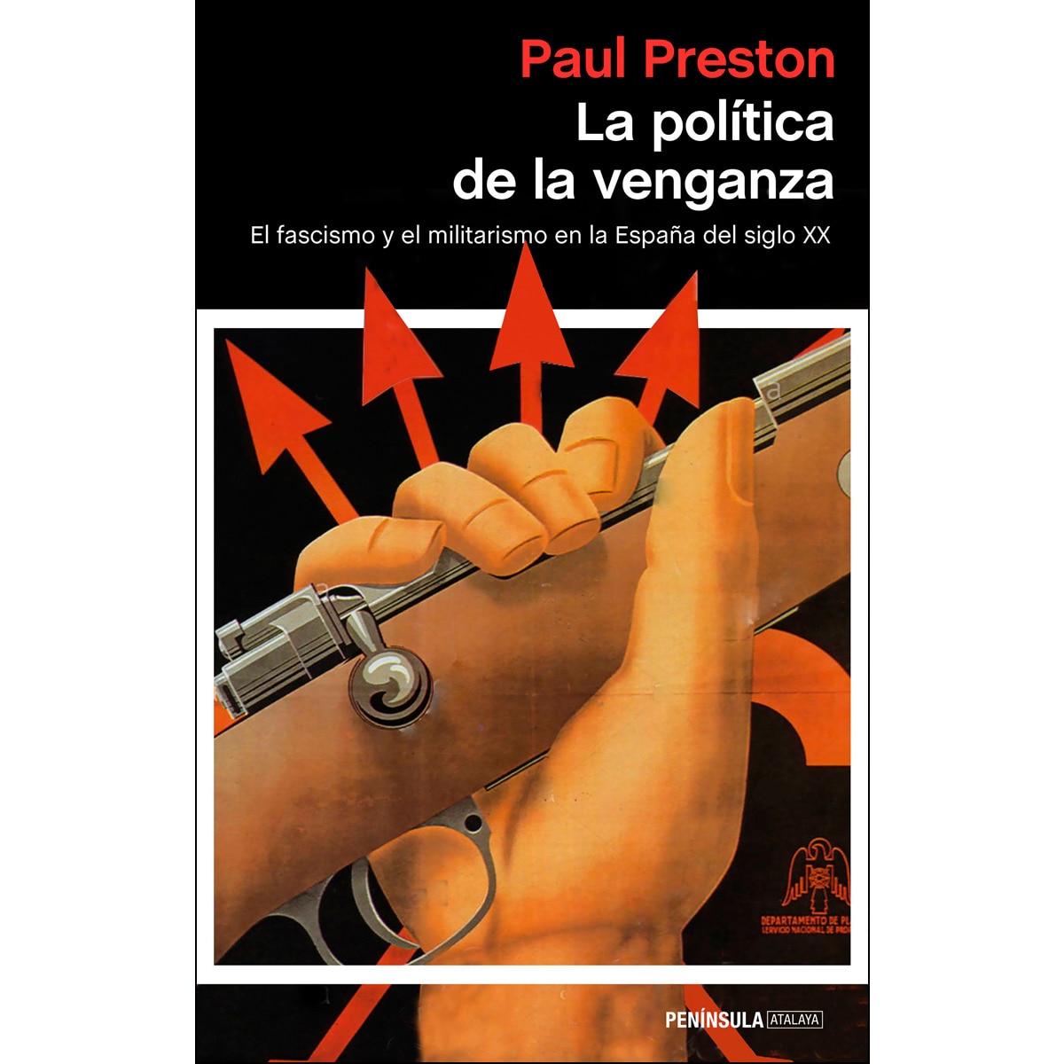 La política de la venganza: El fascismo y el militarismo en la España del siglo XX (Capa mole com abas) 1