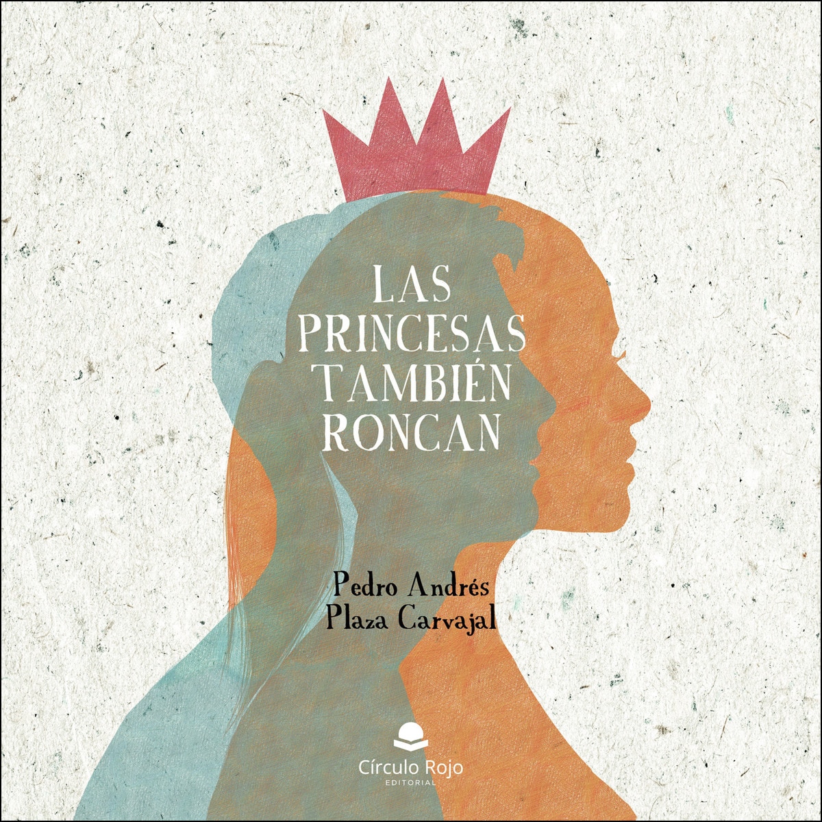 Las princesas también roncan(Tapa blanda) 1