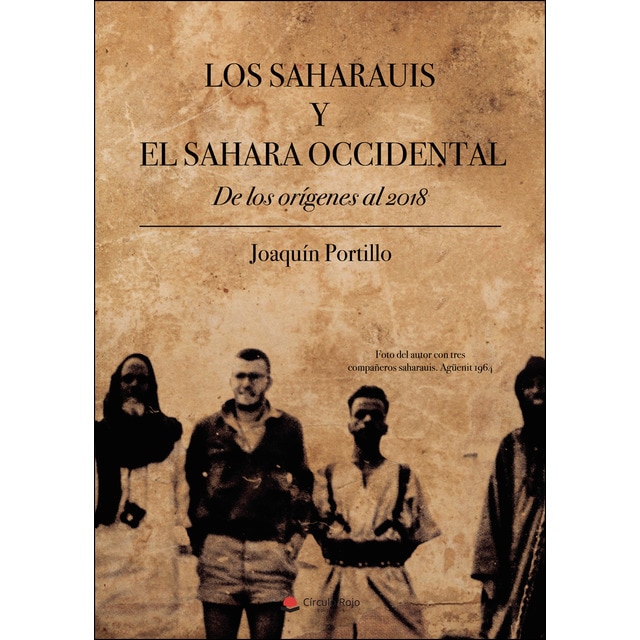 Imagen 0 de Los saharauis y el sahara occidental (Tapa blanda)